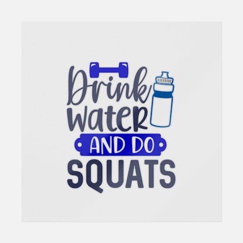 Drink Water And Do Squats - Ninja Transfers