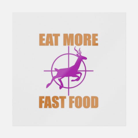 Eat More Fast Food - Ninja Transfers