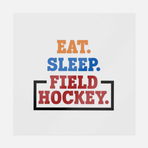 Eat Sleep And Field Hockey - Ninja Transfers