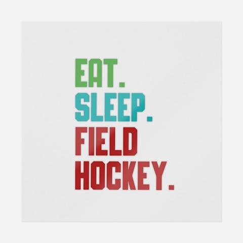 Eat Sleep Field Hockey - Ninja Transfers