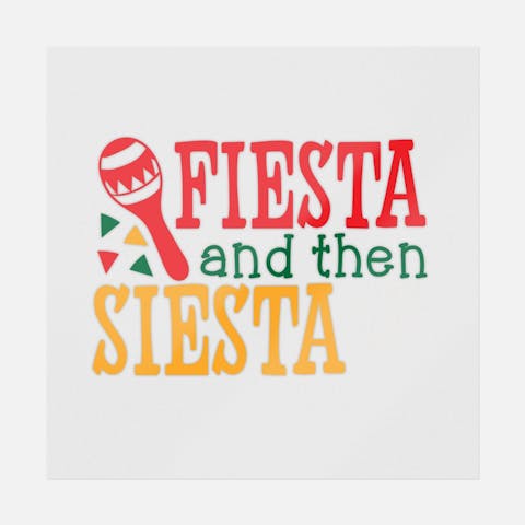Fiesta And Then Siesta Colorful - Ninja Transfers