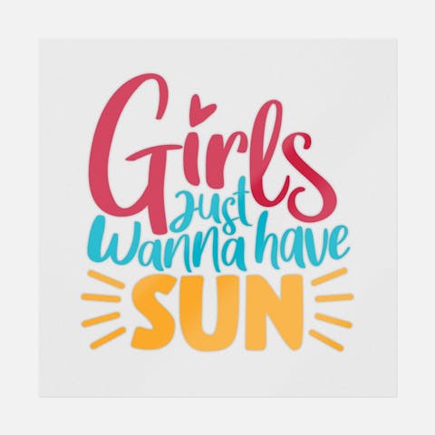 Girls Just Wanna Have Sun - Ninja Transfers