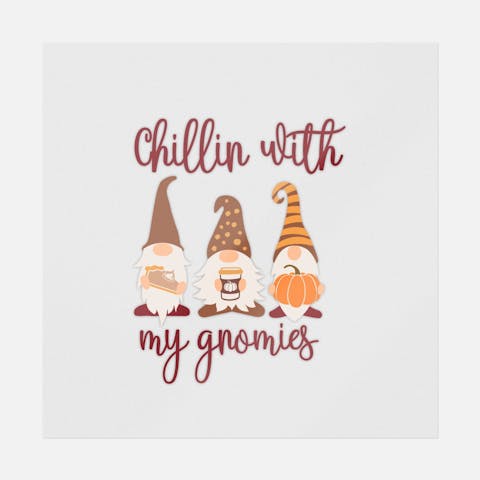Gnomes Chillin With My Gnomies - Ninja Transfers