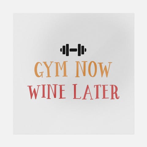 Gym Now Wine Later - Ninja Transfers