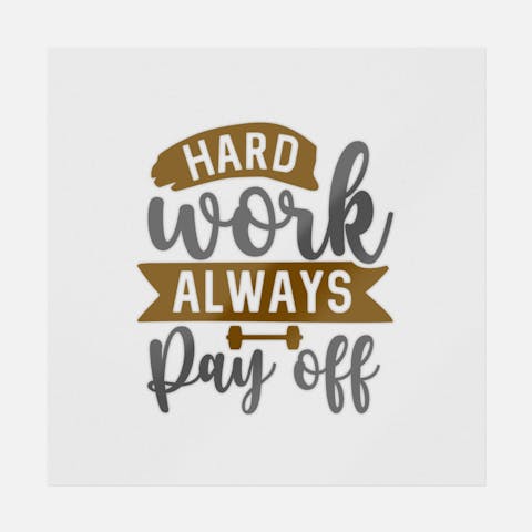 Hard Work Always Pay Off - Ninja Transfers