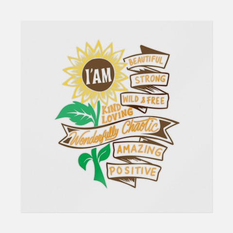 I Am Beautiful Strong Wild & Free - Ninja Transfers