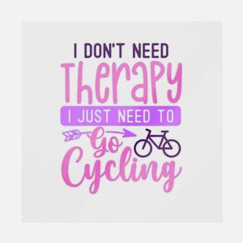 I Just Need To Go Cycling - Ninja Transfers