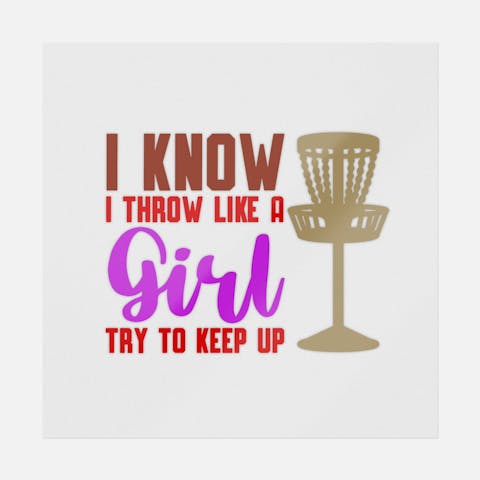I Know I Throw Like A Girl - Ninja Transfers