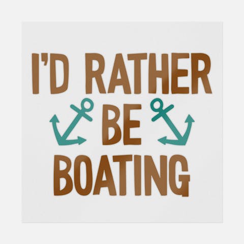 I'd Rather Be Boating Brown - Ninja Transfers
