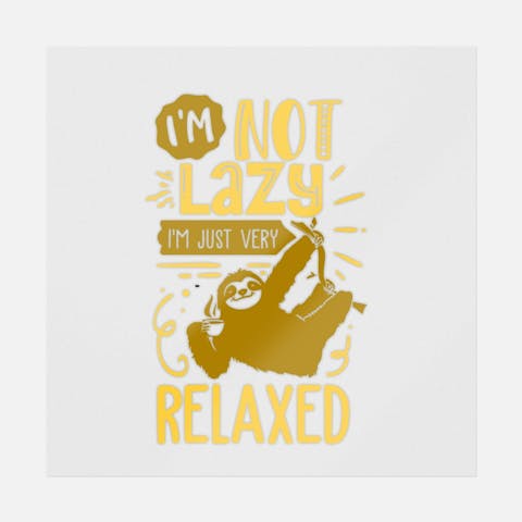 I'm Not Lazy I'm Just Very Relaxed - Ninja Transfers