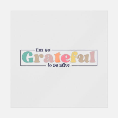 I'm So Grateful To Be Alive - Ninja Transfers