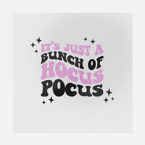 It's Just A Bunch Of Hocus Pocus - Ninja Transfers