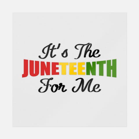 It's The Juneteenth For Me Style - Ninja Transfers