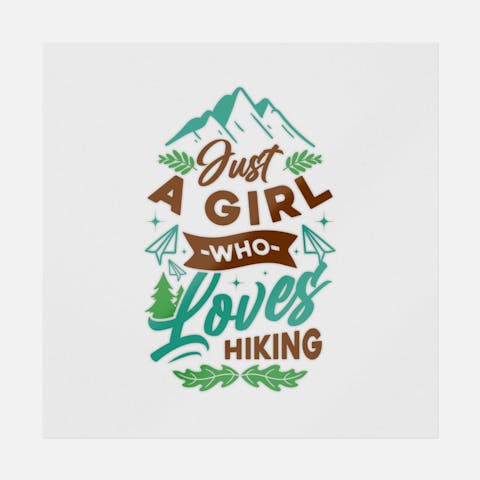 Just A Girl Who Loves Hiking - Ninja Transfers