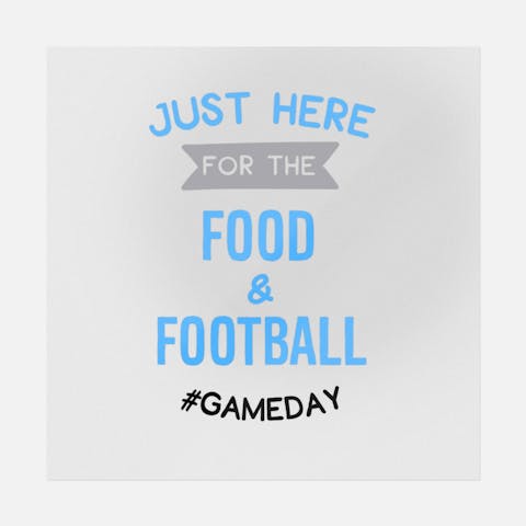 Just Here For The Food And Football - Ninja Transfers
