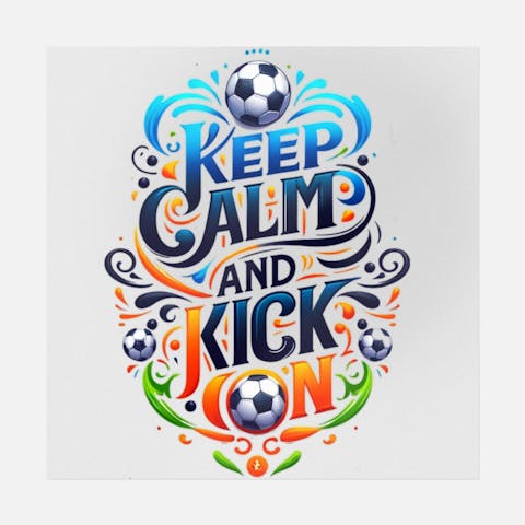 Keep Calm And Kick On - Ninja Transfers