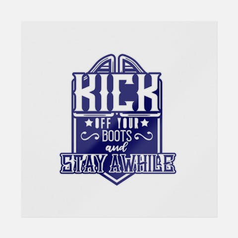 Kick Off Your Boots And Stay Awhile - Ninja Transfers