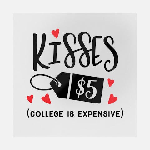 Kisses $5 (College is Expensive) - Ninja Transfers