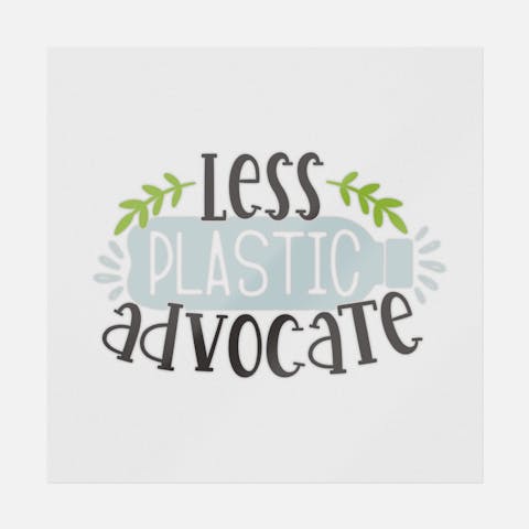 Less Plastic Advocate - Ninja Transfers