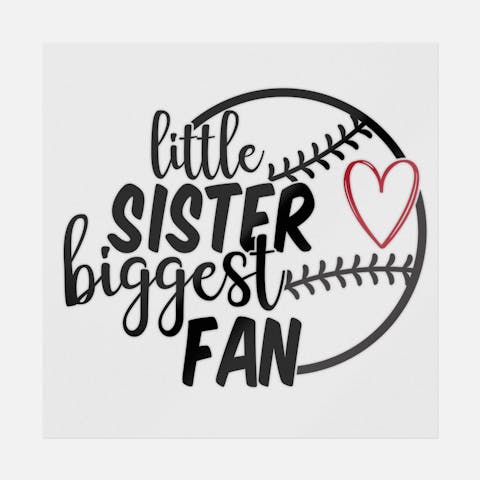 Little Sister Biggest Fan Black - Ninja Transfers