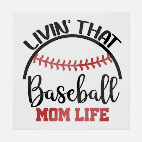 Livin' That Baseball Mom Life - Ninja Transfers
