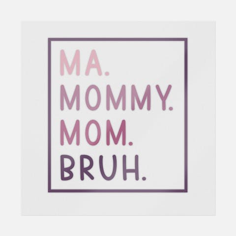 Ma Mommy Mom Bruh - Ninja Transfers