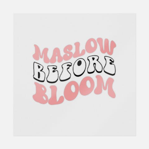 Maslow Before Bloom - Ninja Transfers