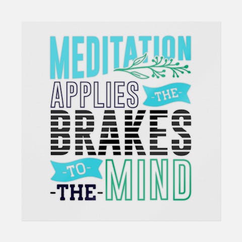 Meditation Applies The Brakes To The Mind - Ninja Transfers