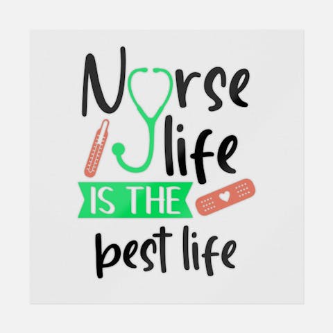 Nurse Life Is The Best Life - Ninja Transfers