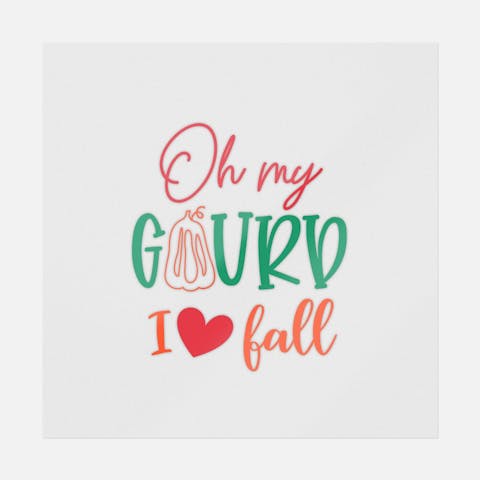 Oh My Gourd I Love Fall - Ninja Transfers