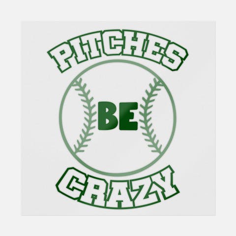 Pitches Be Crazy Green - Ninja Transfers