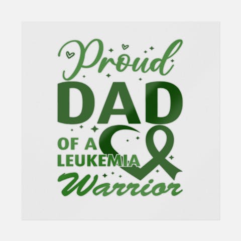 Proud Dad Of A Leukemia Warrior - Ninja Transfers