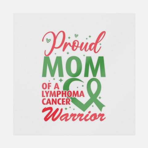 Proud Mom Of A Lymphoma Cancer Warrior - Ninja Transfers