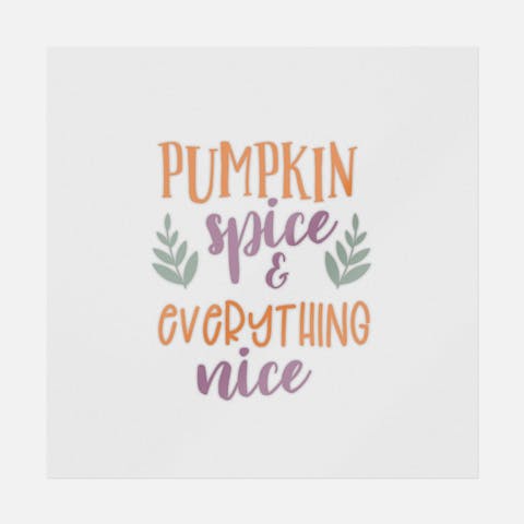 Pumpkin Spice And Everything Nice - Ninja Transfers