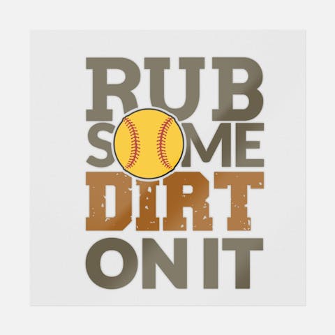 Rub Some Dirt On It - Ninja Transfers