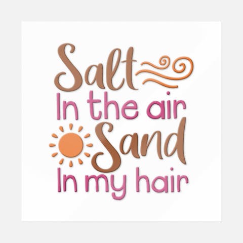 Salt In the Air Sand In My Hair - Ninja Transfers