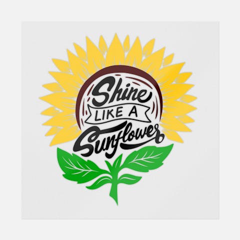 Shine Like A Sunflower - Ninja Transfers