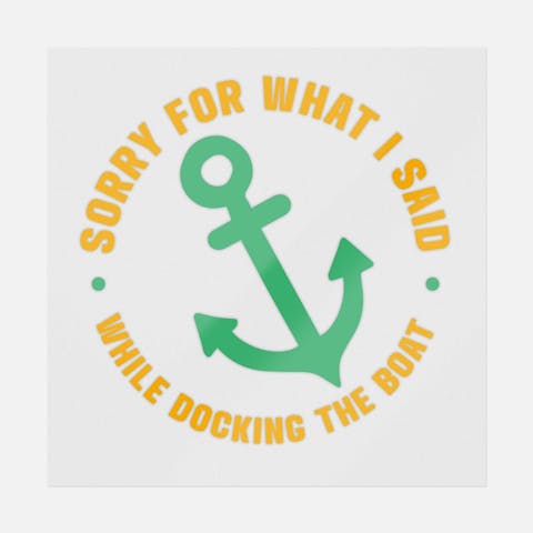 Sorry For What I Said While Docking The Boat - Ninja Transfers