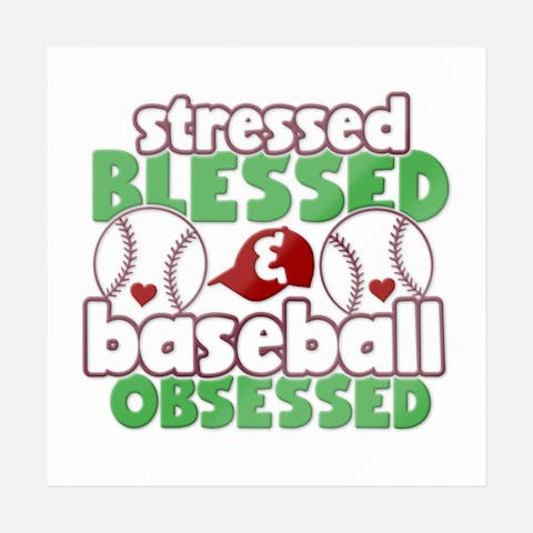 Stressed Blessed Baseball Obsessed - Ninja Transfers