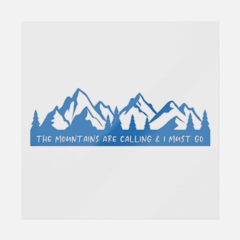 The Mountains Are Calling & I Must Go - Ninja Transfers