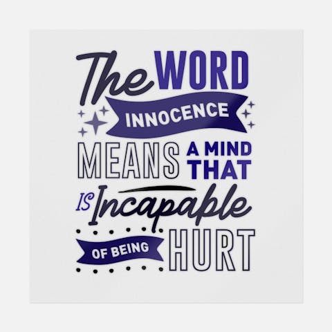 The Word Innocence Means A Mind That Is Incapable - Ninja Transfers