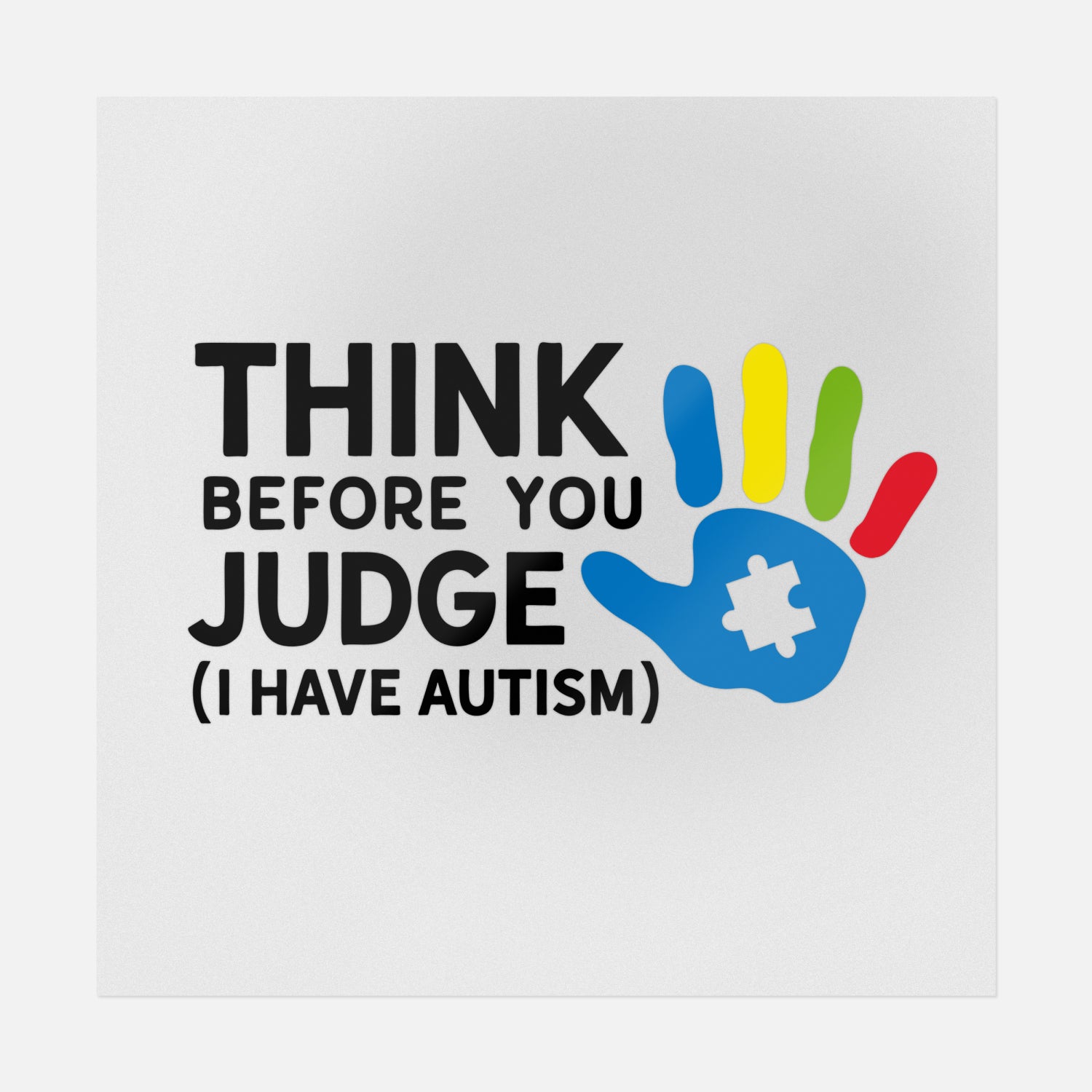 Think Before You Judge Autism Awareness ReadytoPress DTF Transfers