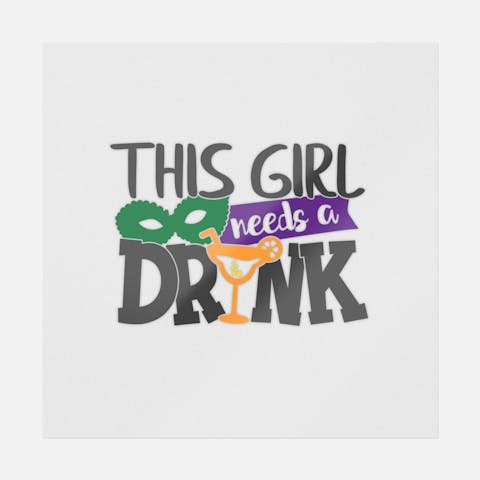 This Girl Needs A Drink - Ninja Transfers