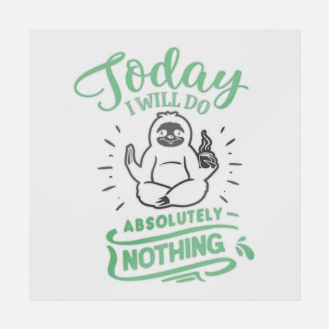 Today I Will Do Absolutely Nothing - Ninja Transfers