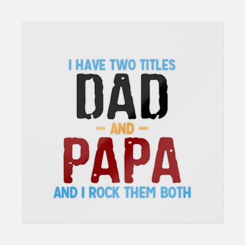 Two Titles Dad Papa - Ninja Transfers