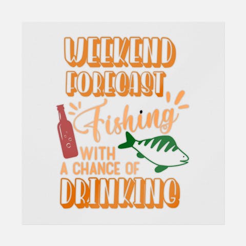 Weekend Forecast Fishing With A Chance Of Drinking - Ninja Transfers