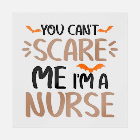 You Can't Scare Me, I'm A Nurse - Ninja Transfers